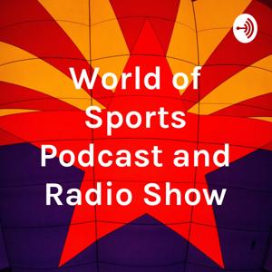 World of Sports Podcast and Radio Show