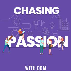 Chasing Passion