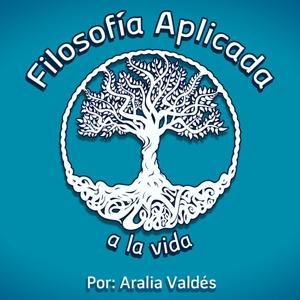 Filosofía Aplicada (a la vida) by Aralia Valdés