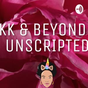 KK & Beyond Unscripted