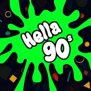 Hella 90s