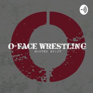 O-Face Wrestling Podcast