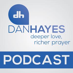 Dan Hayes – Deeper Love, Richer Prayer