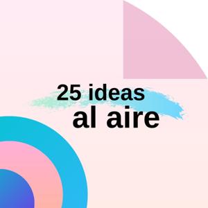 25 ideas al aire