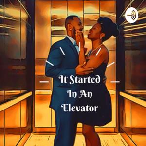 It Started In An Elevator