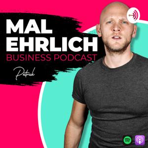 Mal ehrlich - Business Podcast mit Patrick Embacher