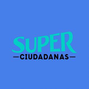 Súper Ciudadanas