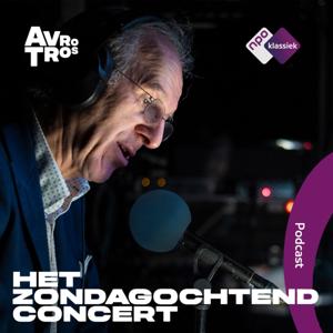 Het Zondagochtend Concert by NPO Klassiek / AVROTROS