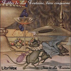 Fables de La Fontaine, livre 05 by Jean de La Fontaine (1621 - 1695)