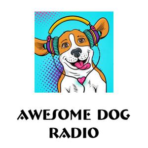 Awesome Dog Radio's Podcast