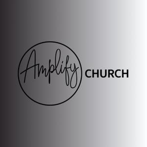 Amplify Church Podcast