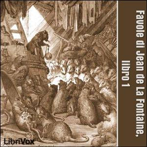 Favole di Jean de La Fontaine: Libro 01 by Jean de La Fontaine (1621 - 1695)