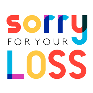 Sorry For Your Loss