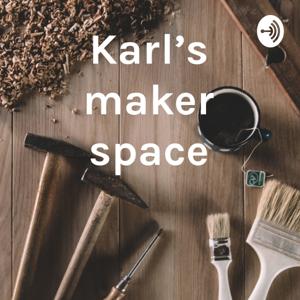 Karl's maker space