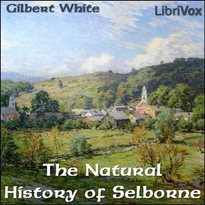 Natural History of Selborne, The by  Gilbert White (1720 - 1793)