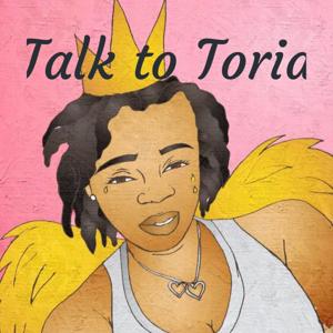 Talk to Toria