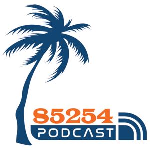 85254 Podcast