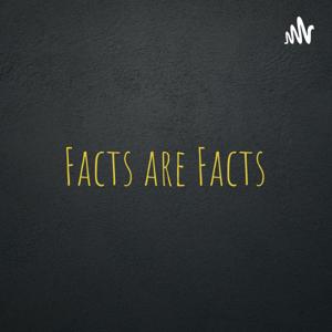 Facts are Facts