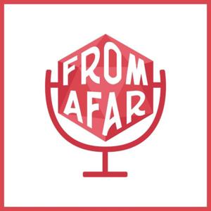 From Afar Podcast