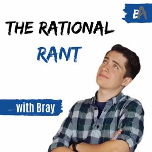 The Rational Rant