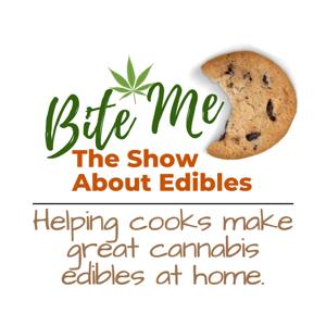 Bite Me The Show About Edibles by Margaret