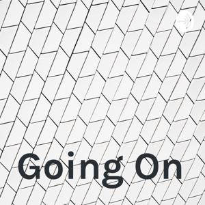 Going On