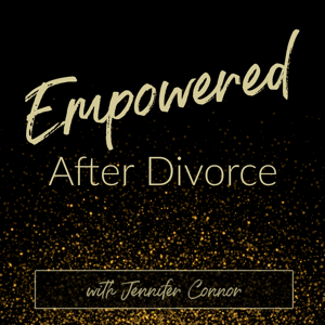 Empowered After Divorce