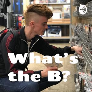 What’s the B?