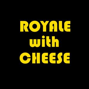 Royale With Cheese