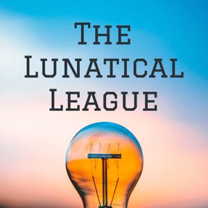 The Lunatical League