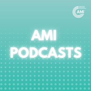 AMI Podcasts