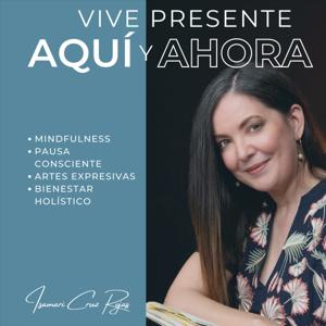 Vive Presente: Aquí y Ahora