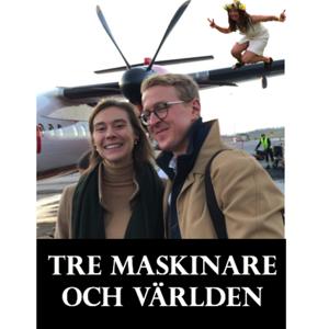 Tre Maskinare och Världen