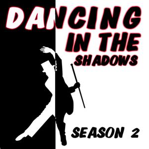 Dancing in the shadows