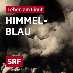 Himmelblau – Leben am Limit by Schweizer Radio und Fernsehen (SRF)