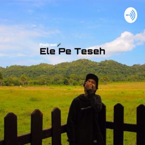 Ele Pe Teseh