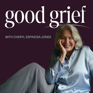 Good Grief with Cheryl Jones by Cheryl Jones