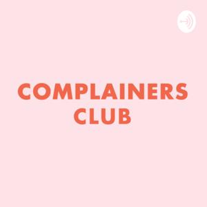 Complainers Club