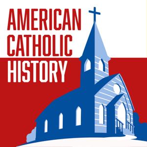 American Catholic History by Noelle & Tom Crowe