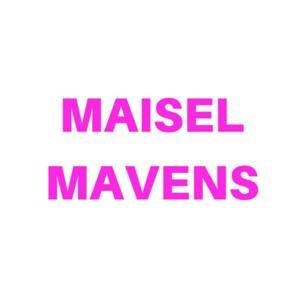 Maisel Mavens