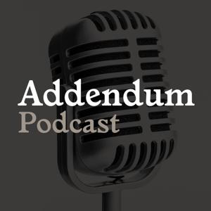 Addendum-Podcast