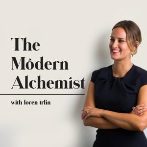 The Modern Alchemist Podcast