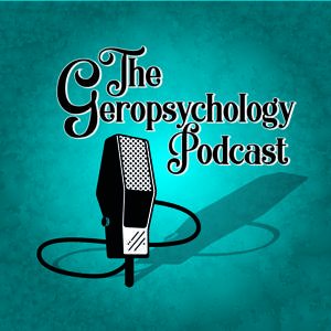 The Geropsychology Podcast