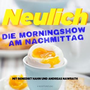 Neulich – Die Morningshow am Nachmittag