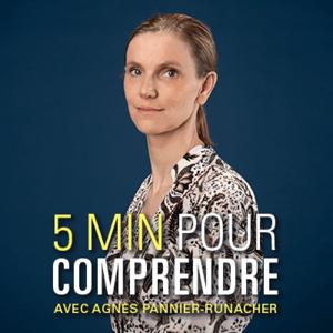 5 minutes pour comprendre avec Agnès Pannier-Runacher