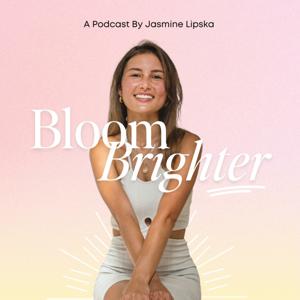 The Bloom Brighter Podcast