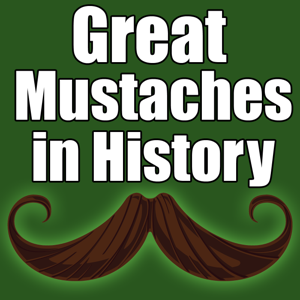 Great Mustaches in History