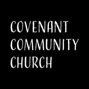 Covenant Community Church Sermons