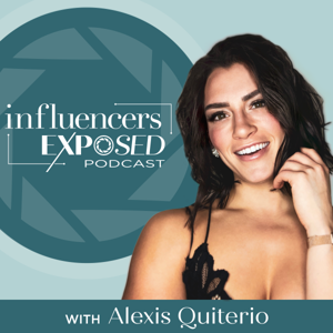 Influencers Exposed Podcast