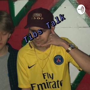 Tibs Talk